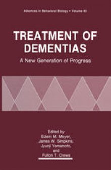 Treatment of Dementias: A New Generation of Progress