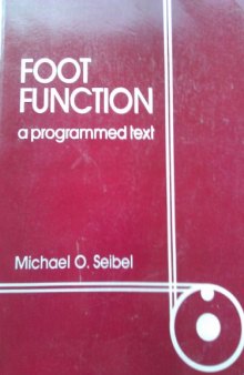 Foot Function: A Programmed Text