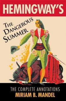 Hemingway's The Dangerous Summer: The Complete Annotations