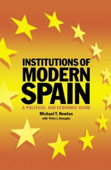 Institutions of Modern Spain: A Political and Economic Guide