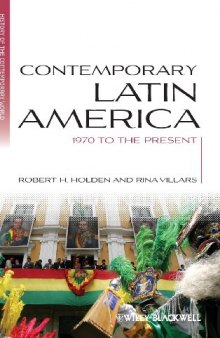 Contemporary Latin America: 1970 to the Present
