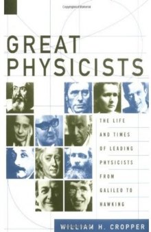 Great Physicists: The Life and Time of Leading Physicists from Galileo to Hawking
