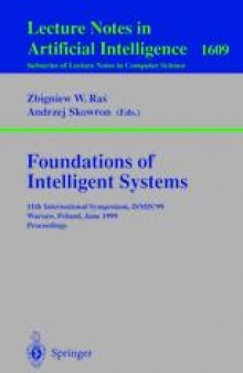 Foundations of Intelligent Systems: 11th International Symposium, ISMIS’99 Warsaw, Poland, June 8–11, 1999 Proceedings