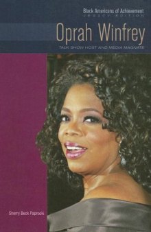 Oprah Winfrey: Talk Show Host and Media Magnate (Black Americans of Achievement)