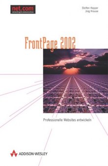 FrontPage 2002. Professionelle Websites entwickeln  GERMAN 