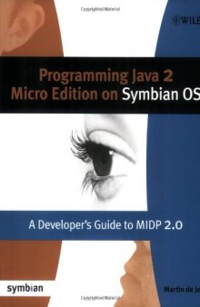 Programming Java 2 Micro Edition for Symbian OS: A developer's guide to MIDP 2.0
