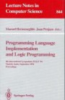 Programming Language Implementation and Logic Programming: 6th International Symposium, PLILP '94 Madrid, Spain, September 14–16, 1994 Proceedings