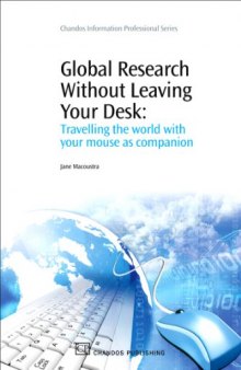 Global Research Without Leaving your Desk. Travelling the World with your Mouse As Companion