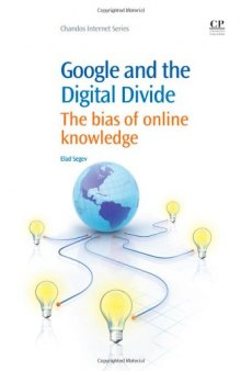 Google and the Digital Divide. The Bias of Online Knowledge