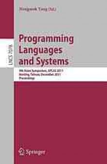 Programming Languages and Systems: 9th Asian Symposium, APLAS 2011, Kenting, Taiwan, December 5-7, 2011. Proceedings