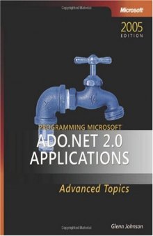 Programming Microsoft ADO.NET 2.0 Applications: Advanced Topics