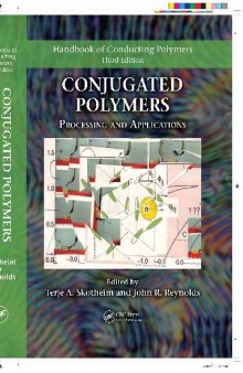 Handbook of conducting polymers. Conjugated polymers: theory, synthesis, properties, and characterization