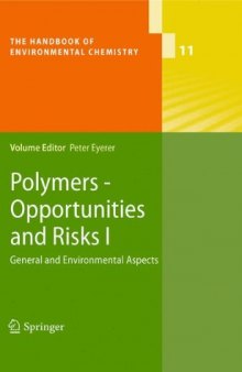 Polymers - Opportunities and Risks I: General and Environmental Aspects