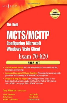 The Real MCTS MCITP Exam 70-620 Prep Kit: Independent and Complete Self-Paced Solutions