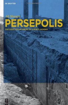 Persepolis: Discovery and Afterlife of a World Wonder