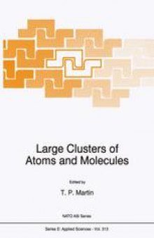 Large Clusters of Atoms and Molecules