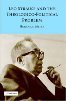 Leo Strauss and the Theologico-Political Problem (Modern European Philosophy)