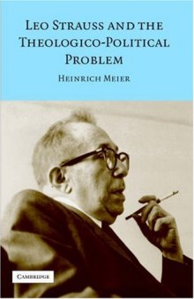 Leo Strauss and the Theologico-Political Problem (Modern European Philosophy)  