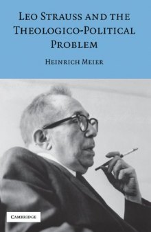 Leo Strauss and the Theologico-Political Problem (Modern European Philosophy)  