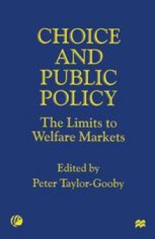 Choice and Public Policy: The Limits to Welfare Markets