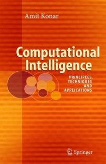 Computational intellingence [i.e. intelligence]: principles, techniques, and applications