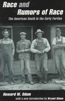 Race and rumors of race : the american south in the early forties