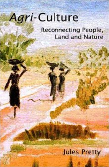 Agri-Culture: Reconnecting People, Land and Nature