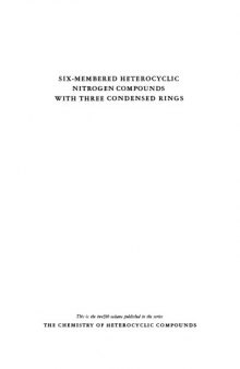 Chemistry of Heterocyclic Compounds: Six Membered Heterocyclic Nitrogen Compounds with Three Condensed Rings, Volume 12