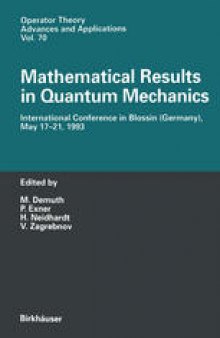 Mathematical Results in Quantum Mechanics: International Conference in Blossin (Germany), May 17–21, 1993