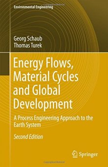 Energy Flows, Material Cycles and Global Development: A Process Engineering Approach to the Earth System