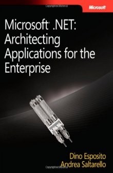 Microsoft .NET: Architecting Applications for the Enterprise