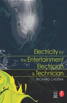 Electricity for the Entertainment Electrician & Technician