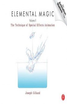 Elemental Magic, Volume II: The Technique of Special Effects Animation