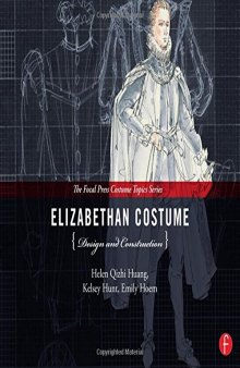 Elizabethan Costume Design and Construction: