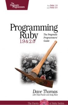 Programming Ruby 1.9 & 2.0  The Pragmatic Programmers' Guide