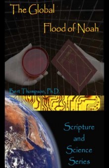 Global Flood Of Noah (Scripture and science series)