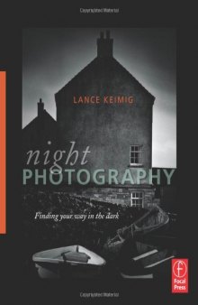 Night Photography: Finding your way in the dark