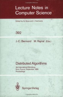 Distributed Algorithms: 3rd International Workshop Nice, France, September 26–28, 1989 Proceedings