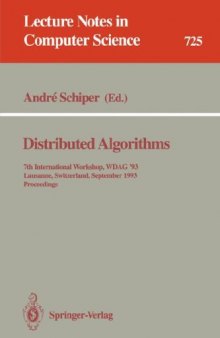 Distributed Algorithms: 7th International Workshop, WDAG'93 Lausanne, Switzerland, September 27–29, 1993 Proceedings