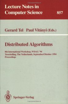 Distributed Algorithms: 8th International Workshop, WDAG '1994 Terschelling, The Netherlands, September 29 – October 1, 1994 Proceedings