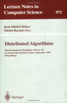 Distributed Algorithms: 9th International Workshop, WDAG '95 Le Mont-Saint-Michel, France, September 13–15, 1995 Proceedings