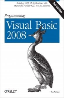 Programming Visual Basic 2008: Build .NET 3.5 Applications with Microsoft's RAD Tool for Business