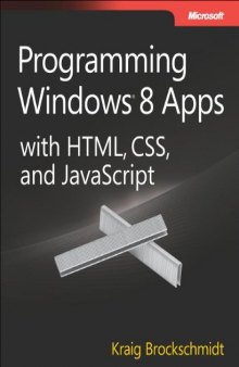 Programming Windows® 8 Apps with HTML, CSS, and JavaScript