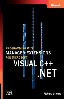 Programming with Managed Extensions for Microsoft Visual C++ .NET