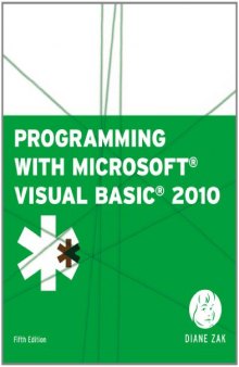 Programming with Microsoft Visual Basic 2010, 5th Edition  