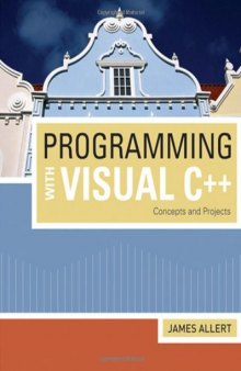 Programming with Visual C++: Concepts and Projects