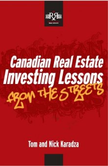 Canadian Real Estate Investing Lessons "From The Streets&quot