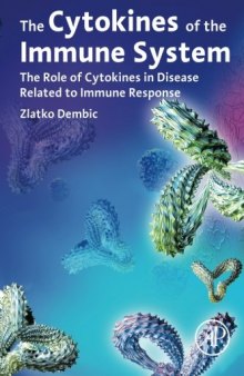 The Cytokines of the Immune System: The Role of Cytokines in Disease Related to Immune Response