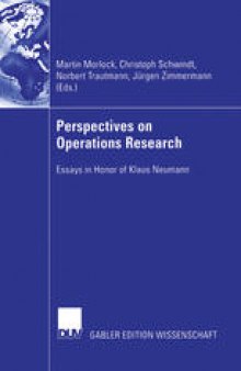 Perspectives on Operations Research: Essays in Honor of Klaus Neumann