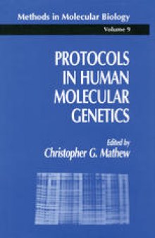 Protocols in Human Molecular Genetics